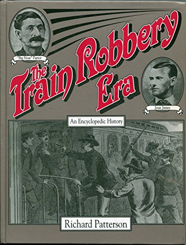 Book cover for The Train Robbery Era
