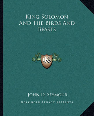 Book cover for King Solomon And The Birds And Beasts