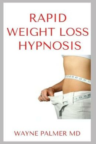 Cover of Rapid Weight Loss Hypnosis