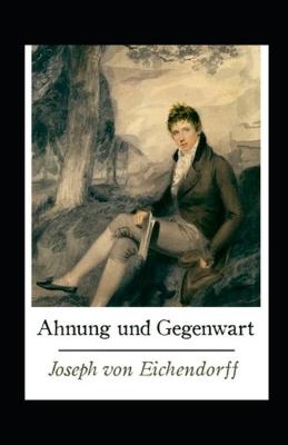 Book cover for Ahnung und Gegenwart (Kommentiert)
