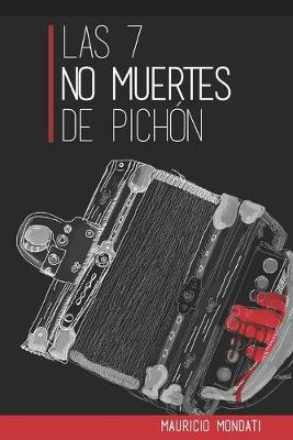 Cover of Las 7 no muertes de Pichón