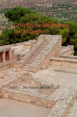 Cover of Griechische Mythologie fur Anfanger