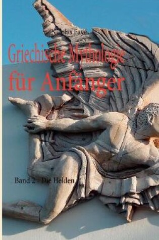 Cover of Griechische Mythologie fur Anfanger