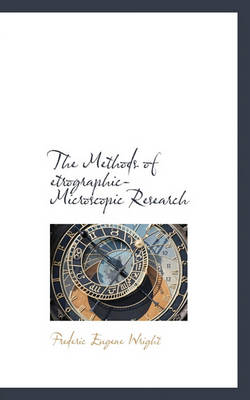 Book cover for The Methods of Etrographic-Microscopic Research