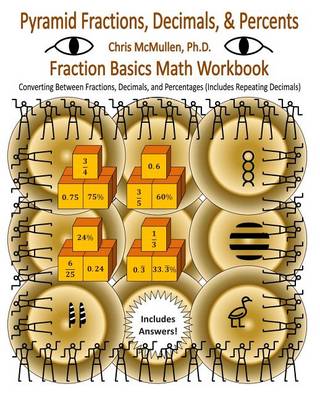 Book cover for Pyramid Fractions, Decimals, & Percents - Fraction Basics Math Workbook