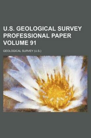 Cover of U.S. Geological Survey Professional Paper Volume 91