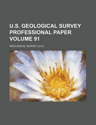 Book cover for U.S. Geological Survey Professional Paper Volume 91