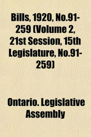 Cover of Bills, 1920, No.91-259 (Volume 2, 21st Session, 15th Legislature, No.91-259)