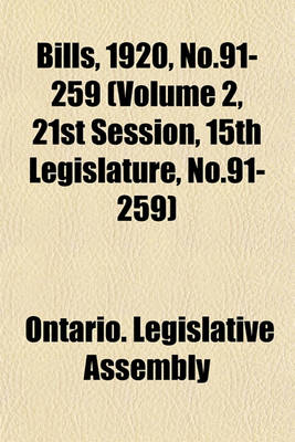 Book cover for Bills, 1920, No.91-259 (Volume 2, 21st Session, 15th Legislature, No.91-259)