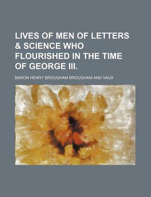 Book cover for Lives of Men of Letters & Science Who Flourished in the Time of George III. (Volume 2)