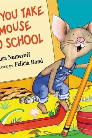 Cover of If you take a Mouse to School