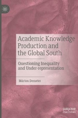 Cover of Academic Knowledge Production and the Global South