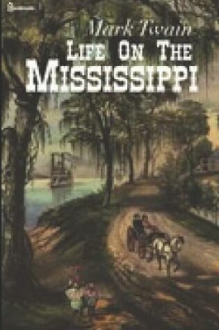 Cover of Life of the mississippi