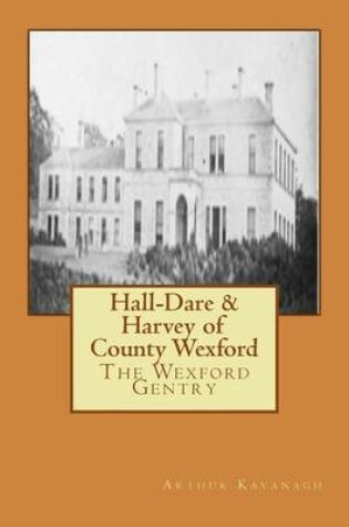 Cover of Hall-Dare & Harvey of County Wexford