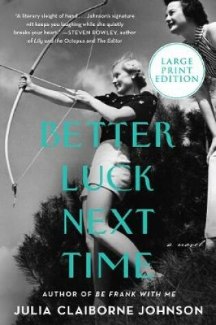 Cover of Better Luck Next Time [Large Print]