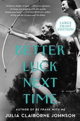 Book cover for Better Luck Next Time [Large Print]