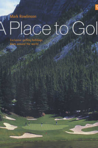 Cover of A Place to Golf