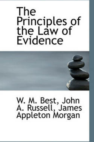 Cover of The Principles of the Law of Evidence