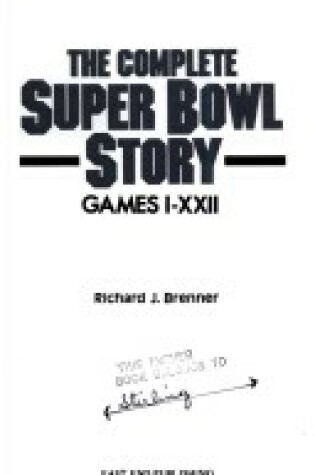 Cover of The Complete Super Bowl Story, Games I-XXI