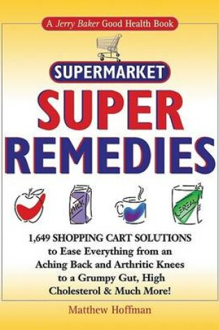 Cover of Supermarket Super Remedies