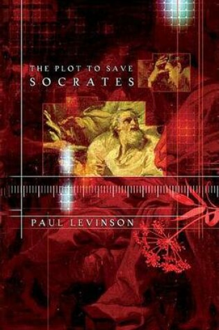Cover of The Plot to Save Socrates