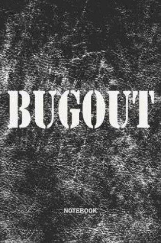 Cover of BUGOUT Notebook