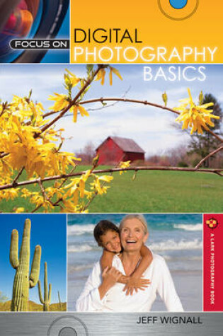 Cover of Focus on Digital Photography Basics