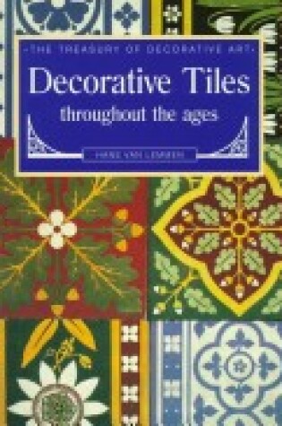 Cover of Decorative Tiles Through the Ages