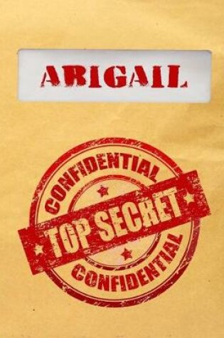 Cover of Abigail Top Secret Confidential