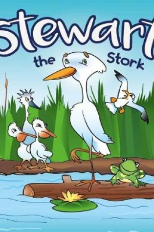 Cover of Stewart the Stork