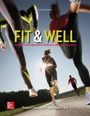 Book cover for Fit & Well: Core Concepts and Labs in Physical Fitness and Wellness Loose Leaf Edition with Daily Fitness and Nutrition Journal