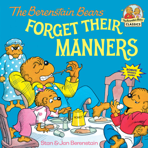 The Berenstain Bears Forget Their Manners by 