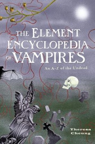 Cover of The Element Encyclopedia of Vampires