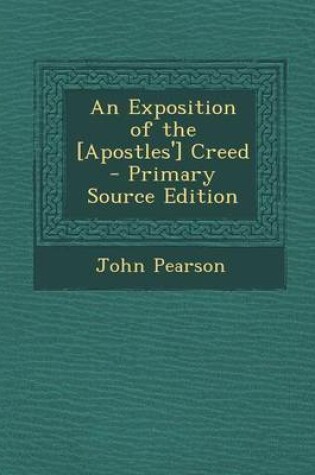 Cover of Exposition of the [Apostles'] Creed