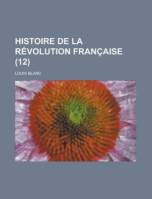 Book cover for Histoire de La R Volution Fran Aise (12)