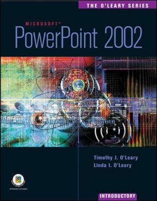 Cover of The O'Leary Series: PowerPoint 2002- Introductory