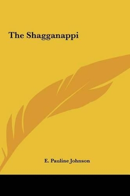 Book cover for The Shagganappi the Shagganappi