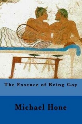 Cover of The Essence of Being Gay