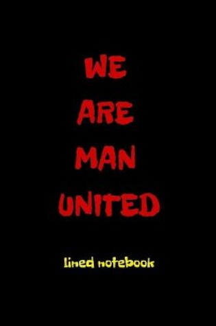 Cover of We Are Man United