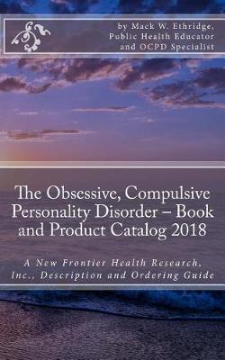 Book cover for The Obsessive, Compulsive Personality Disorder - Book and Product Catalog 2018