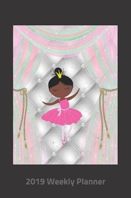 Book cover for Plan on It 2019 Weekly Calendar Planner - Black Haired Ballerina on Stage