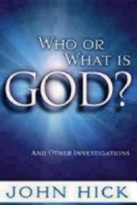 Book cover for Who or What Is God?