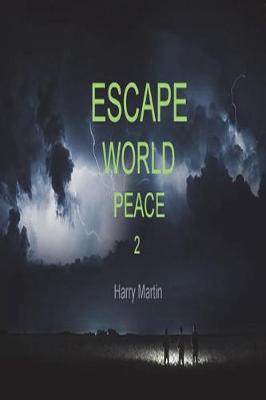 Book cover for Escape World Peace 2