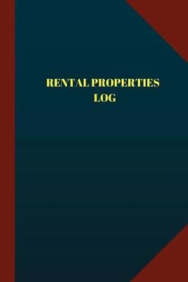 Book cover for Rental Properties Log (Logbook, Journal - 124 pages 6x9 inches)