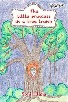 Cover of The Little Princess in a Tree Trunk