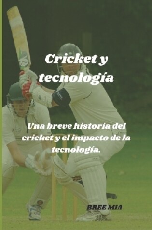 Cover of Cricket y tecnología