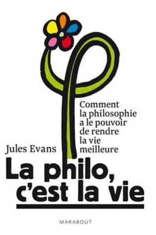 Cover of La Philo, C'Est La Vie !