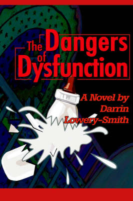 Book cover for The Dangers of Dysfunction