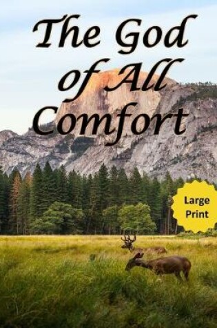 Cover of The God of All Comfort (Large Print)