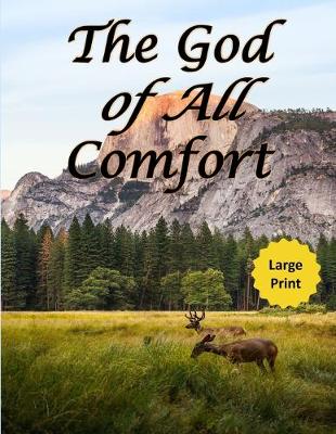 Book cover for The God of All Comfort (Large Print)